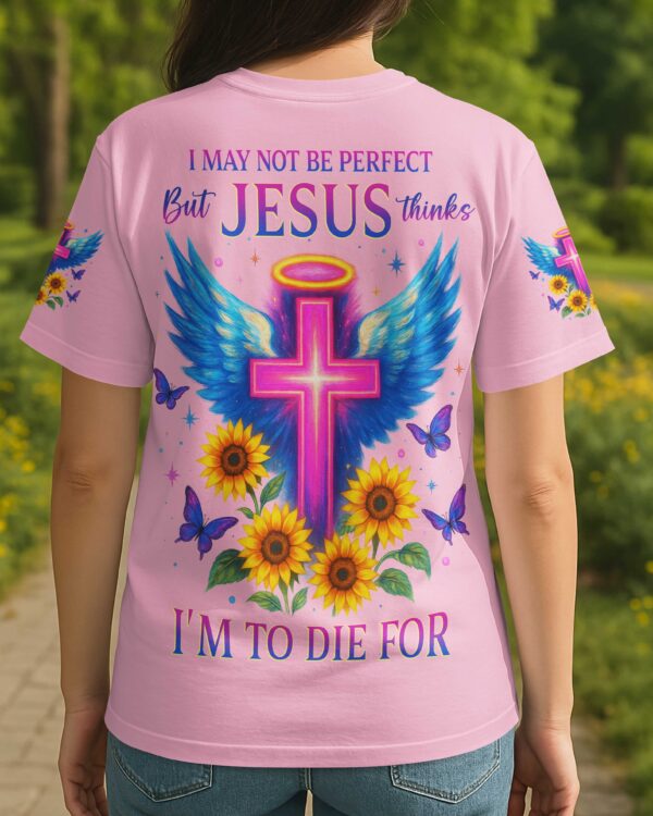 I May Not Be Perfect T-Shirt - Image 10