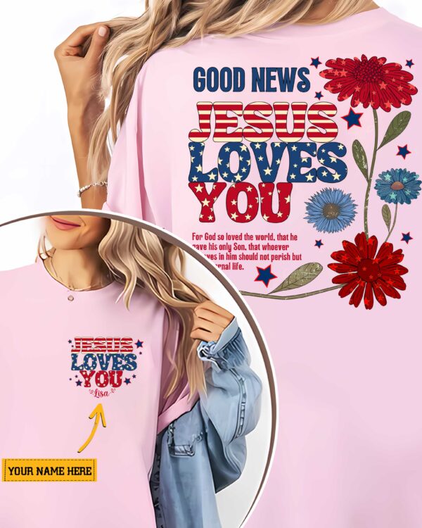 Good News Jesus Loves You T-Shirt - Image 3