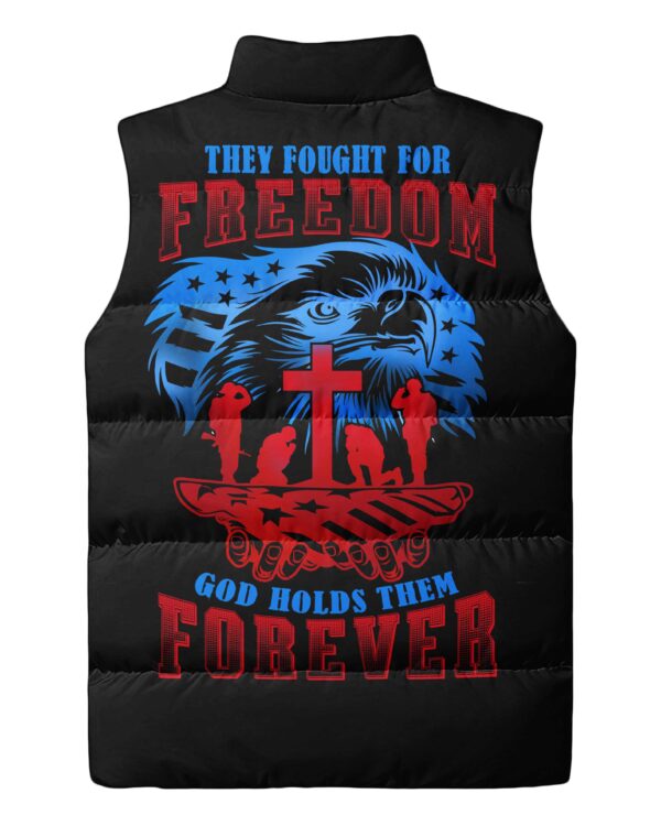 They Fought For Freedom God Holds Them Forever Sleeveless Puffer Jacket - Image 5