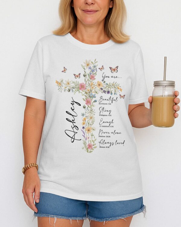 Personalized You Are T-Shirt, Floral Christian Gift for Her, Gift For Catholics - Image 3