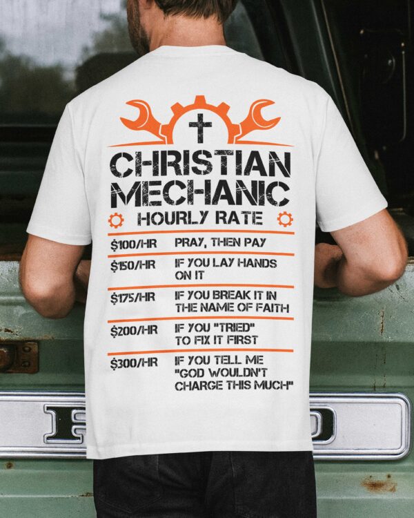 Christian Mechanic Hourly Rate T-Shirt - Image 9