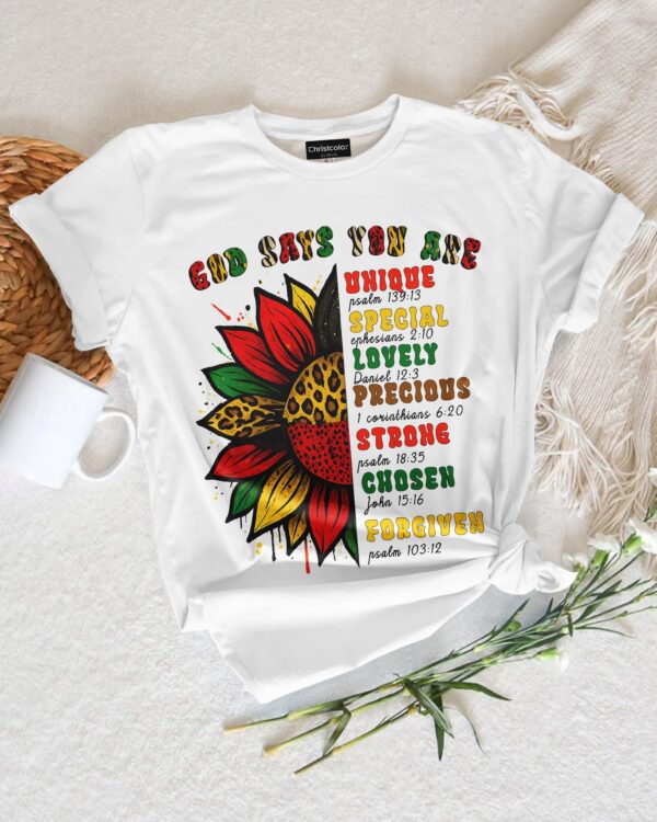 God Says You Are Unique Special Lovely Precious Strong Chosen Forgiven T-Shirt - Image 3