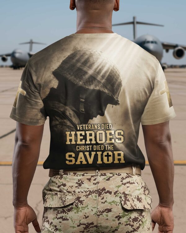 Veterans Died Heroes Christ Died The Savior Shirt - Image 9