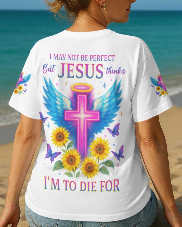 I May Not Be Perfect T-Shirt - Image 5
