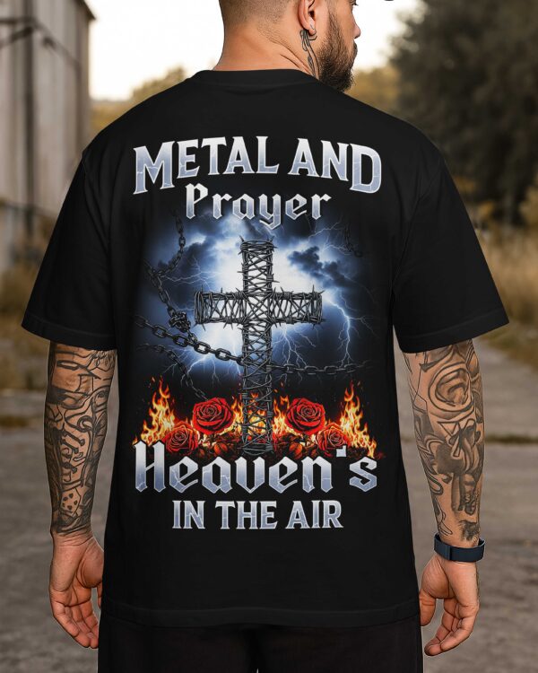 Metal And Prayer Heaven's In The Air Shirt - Image 5