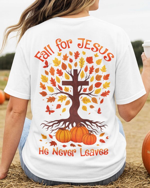 Fall For Jesus T-Shirt - Image 6