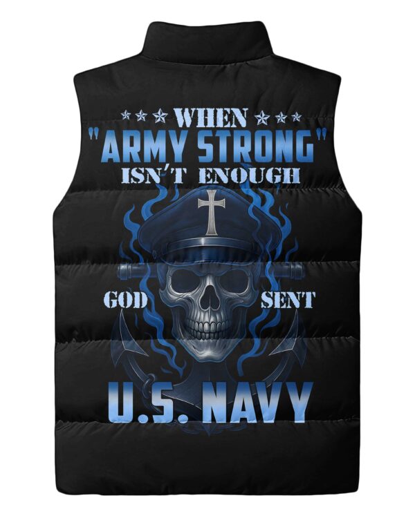 When Army Strong Isn't Enough God Sent U.S. Navy All Over Print Sleeveless Puffer Jacket - Image 6