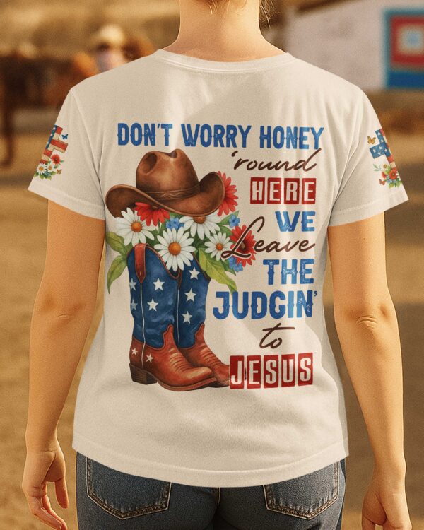 Don't Worry Honey T-Shirt - Image 9