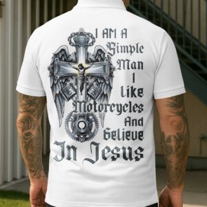 Alternative view of I Am A Simple Man I Like Motorcycles And Believe In Jesus Polo