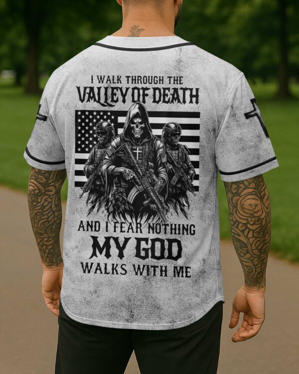 I Walk Through The Valley Of Death Shirt - Image 13