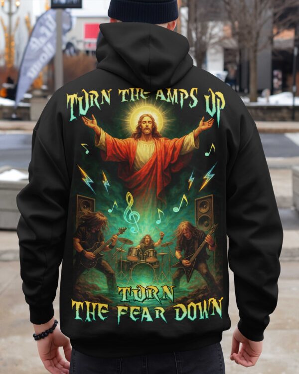 Turn The Amps Up Turn The Fear Down Shirt - Image 7