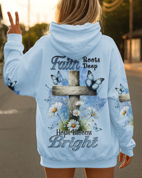 Faith Roots Deep Hope Blooms Bright Shirt - Image 8