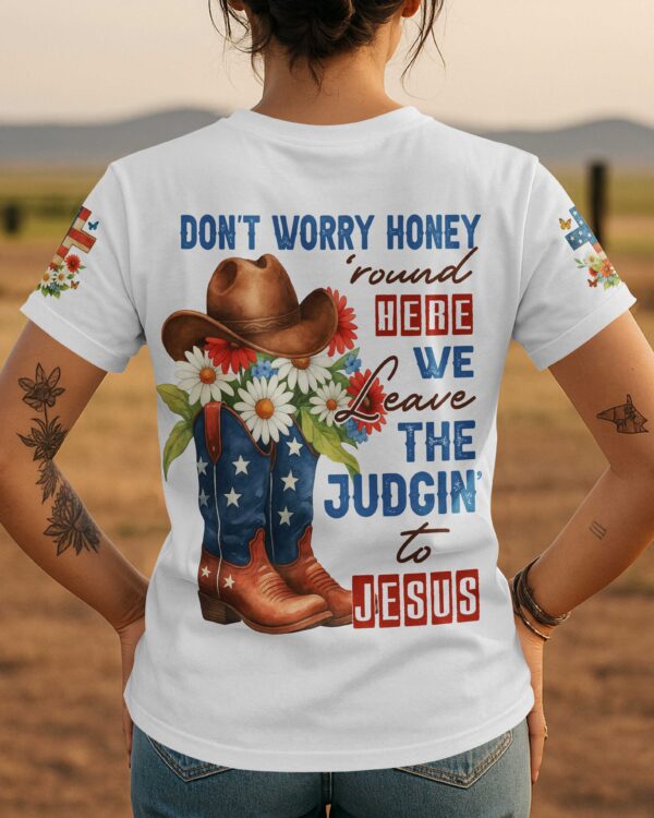Don't Worry Honey T-Shirt - Image 3