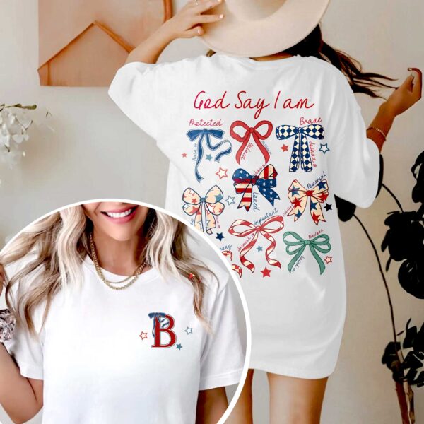 God Say I Am Protected Worthy Brave Chosen Loved Important Peaceful Precious T-Shirt - Image 3
