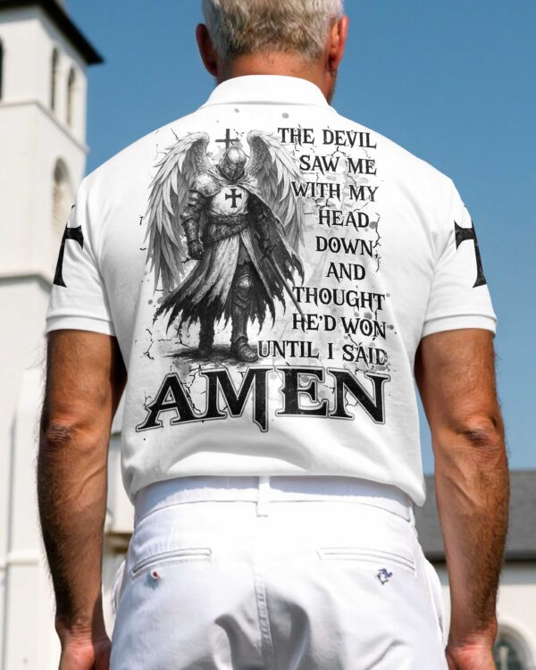 The Devil Saw Me With My Head Down And Thought He'd Won Until I Said Amen Shirts - Image 13