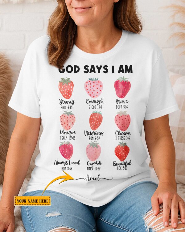 God Says I Am Strong Enough Custom T-Shirt - Image 4