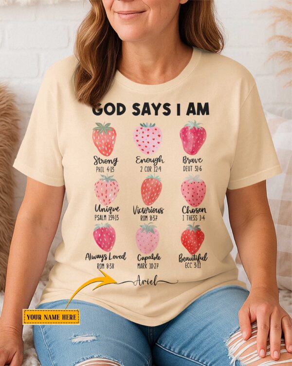 God Says I Am Strong Enough Custom T-Shirt - Image 5