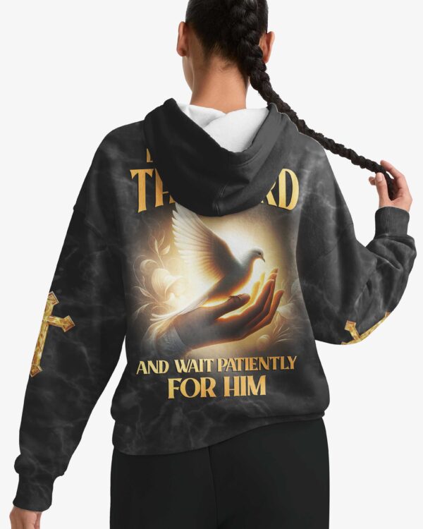 Be Still Before The Lord And Wait Patiently For Him All Over Print Hoodie - Image 3