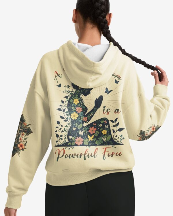 A Praying Mom is a Powerful Force Hoodie - Image 7