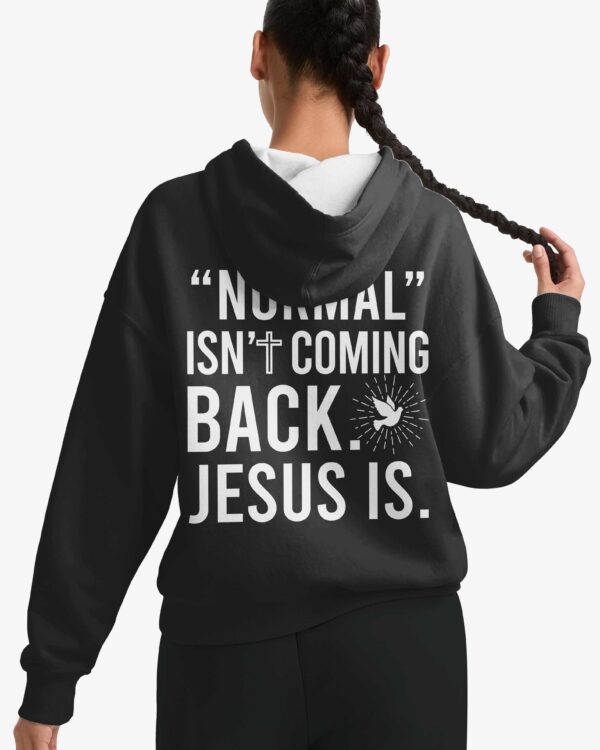 "Normal" Isn't Coming Back Hoodie - Image 7
