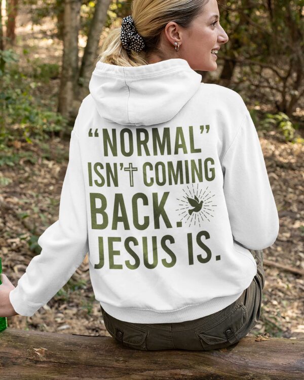 "Normal" Isn't Coming Back Hoodie - Image 10