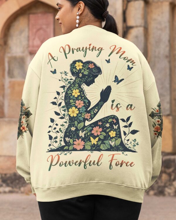 A Praying Mom is a Powerful Force Sweater - Image 6