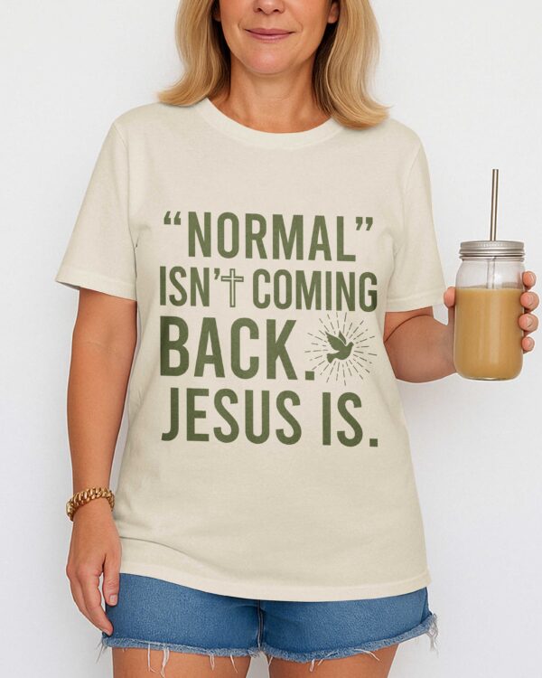 "Normal" Isn't Coming Back T-Shirt - Image 2