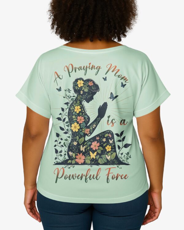A Praying Mom is a Powerful Force V-neck Dolman Sleeves Shirt - Image 11