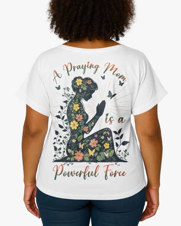 A Praying Mom is a Powerful Force V-neck Dolman Sleeves Shirt - Image 3